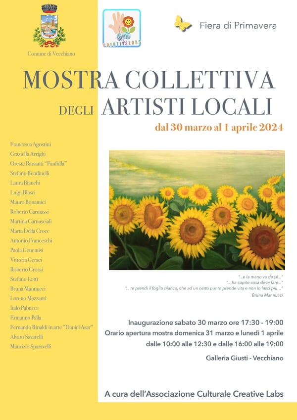 Locandina della mostra collettiva degli artisti locali, Vecchiano, marzo 2024: in copertina l’opera Girasoli di Bruna Mannucci, accanto a parole sue